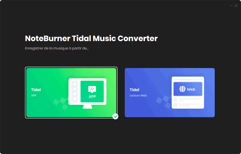 Installez et démarrez NoteBurner Tidal Music Converter