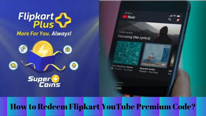 6 mois d'essai gratuit de YouTube Premium avec Flipkart